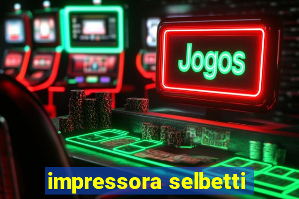impressora selbetti